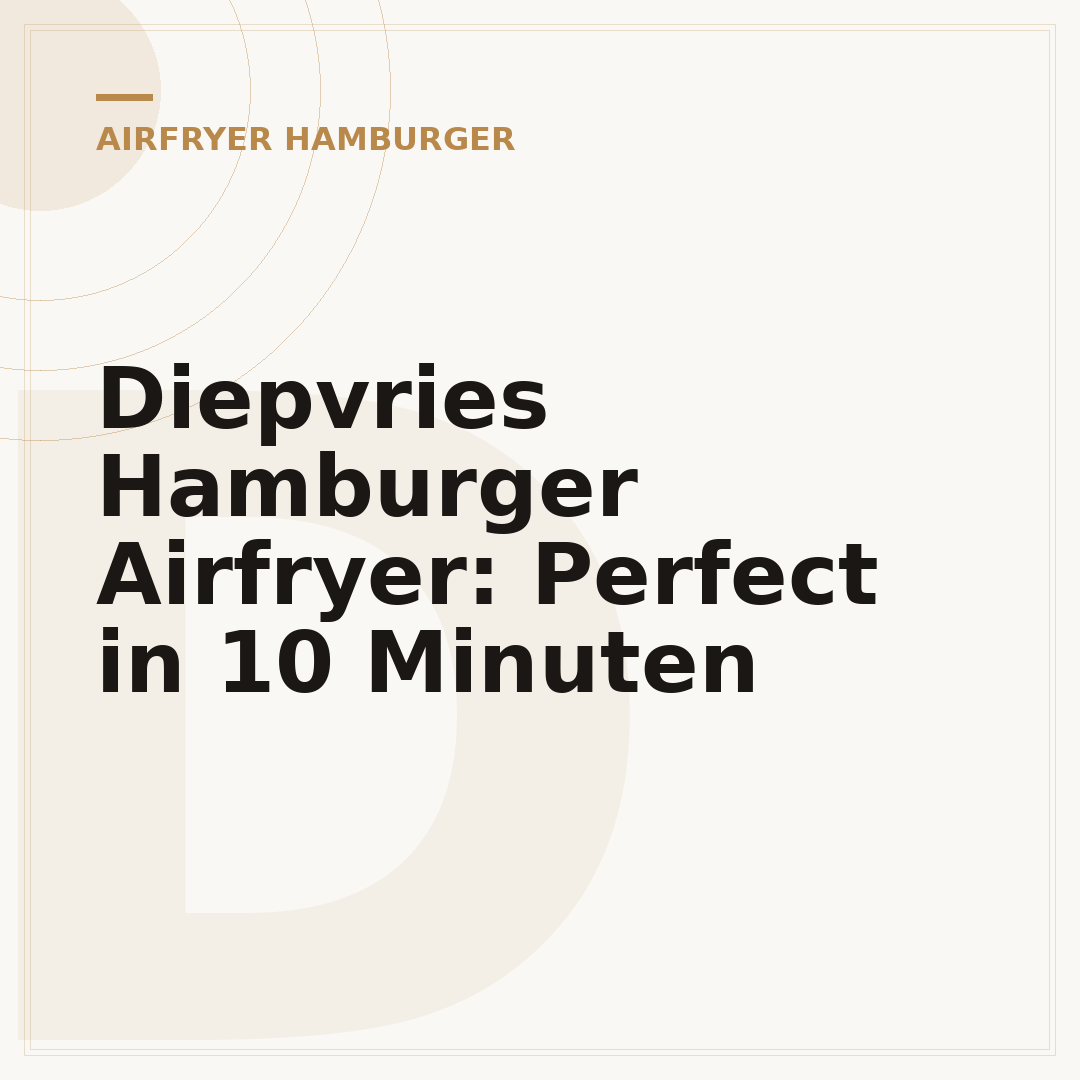 Diepvries Hamburger Airfryer: Perfect in 10 Minuten