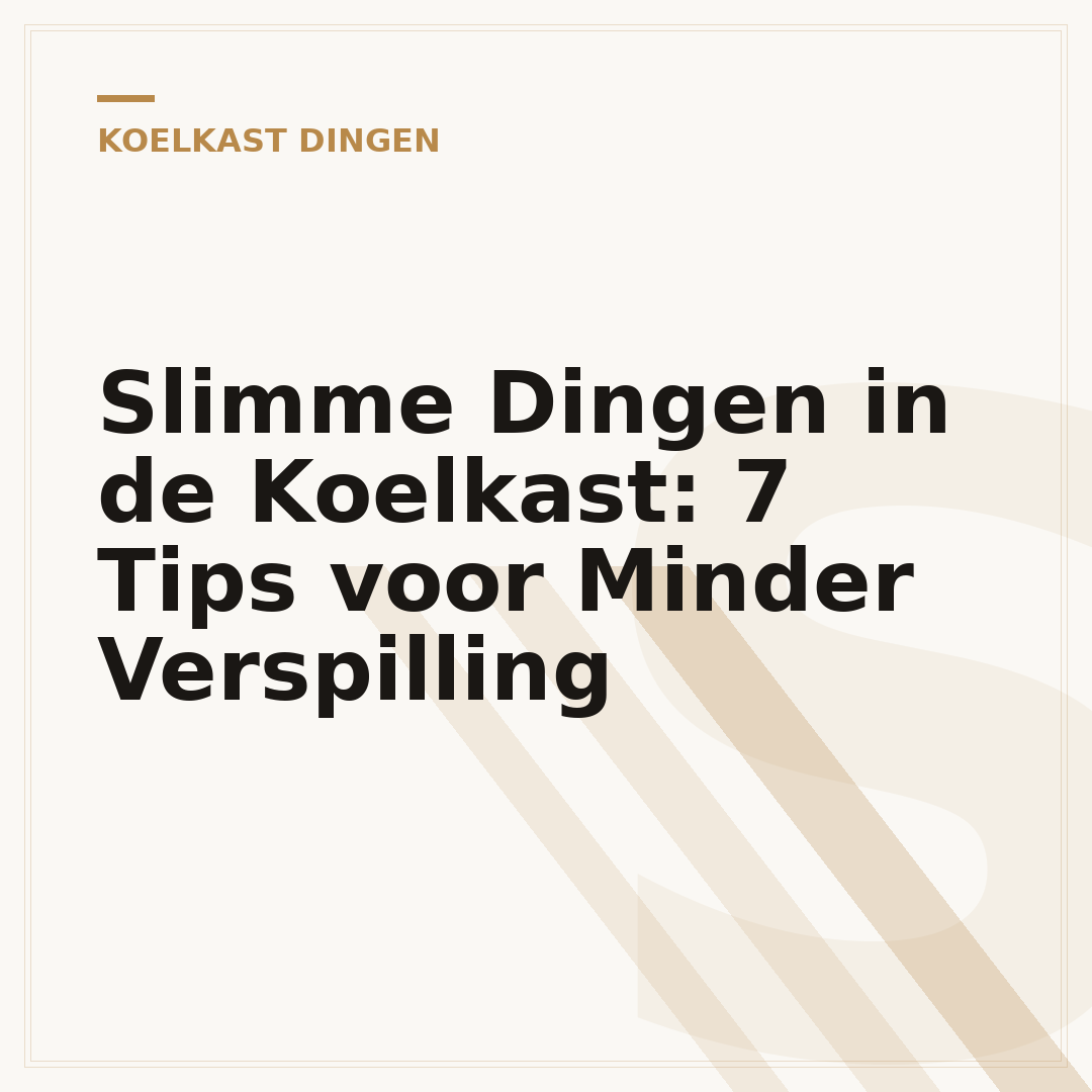 Slimme Dingen in de Koelkast: 7 Tips voor Minder Verspilling