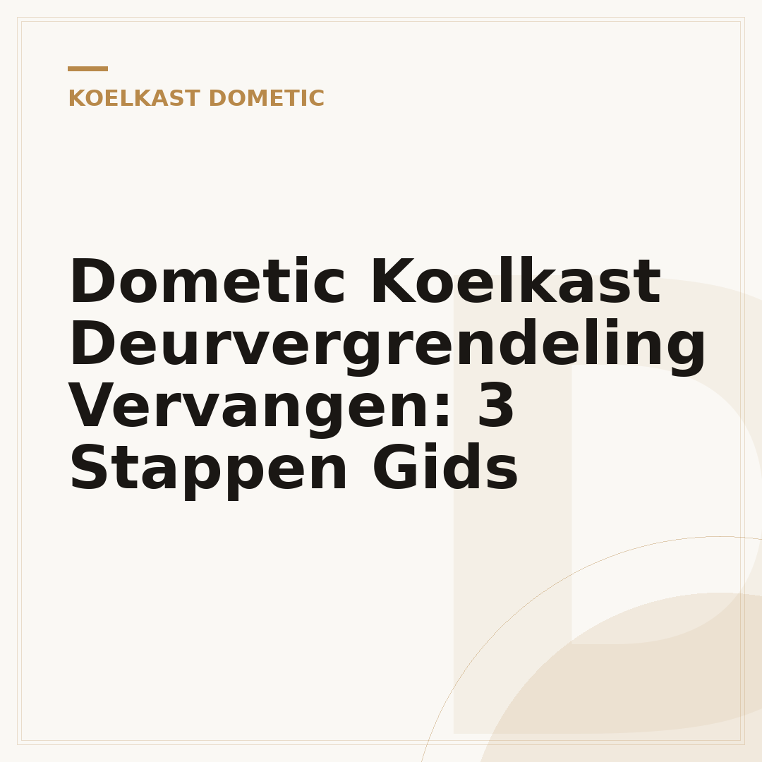 Dometic Koelkast Deurvergrendeling Vervangen: 3 Stappen Gids