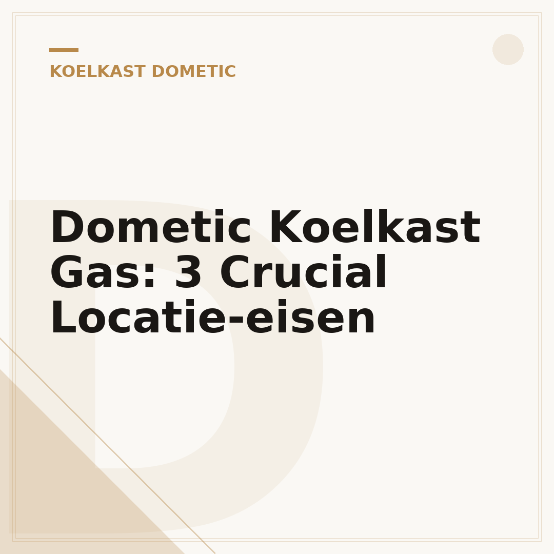 Dometic Koelkast Gas: 3 Crucial Locatie-eisen