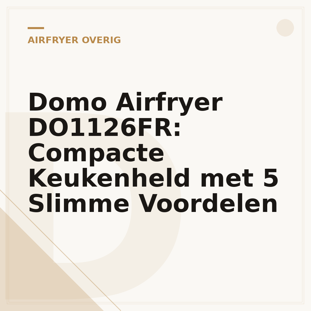 Domo Airfryer DO1126FR: Compacte Keukenheld met 5 Slimme Voordelen