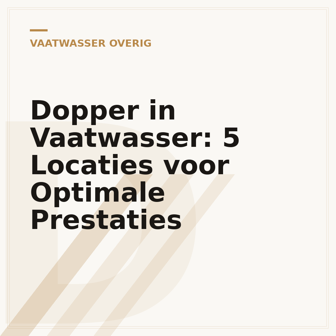 Dopper in Vaatwasser: 5 Locaties voor Optimale Prestaties