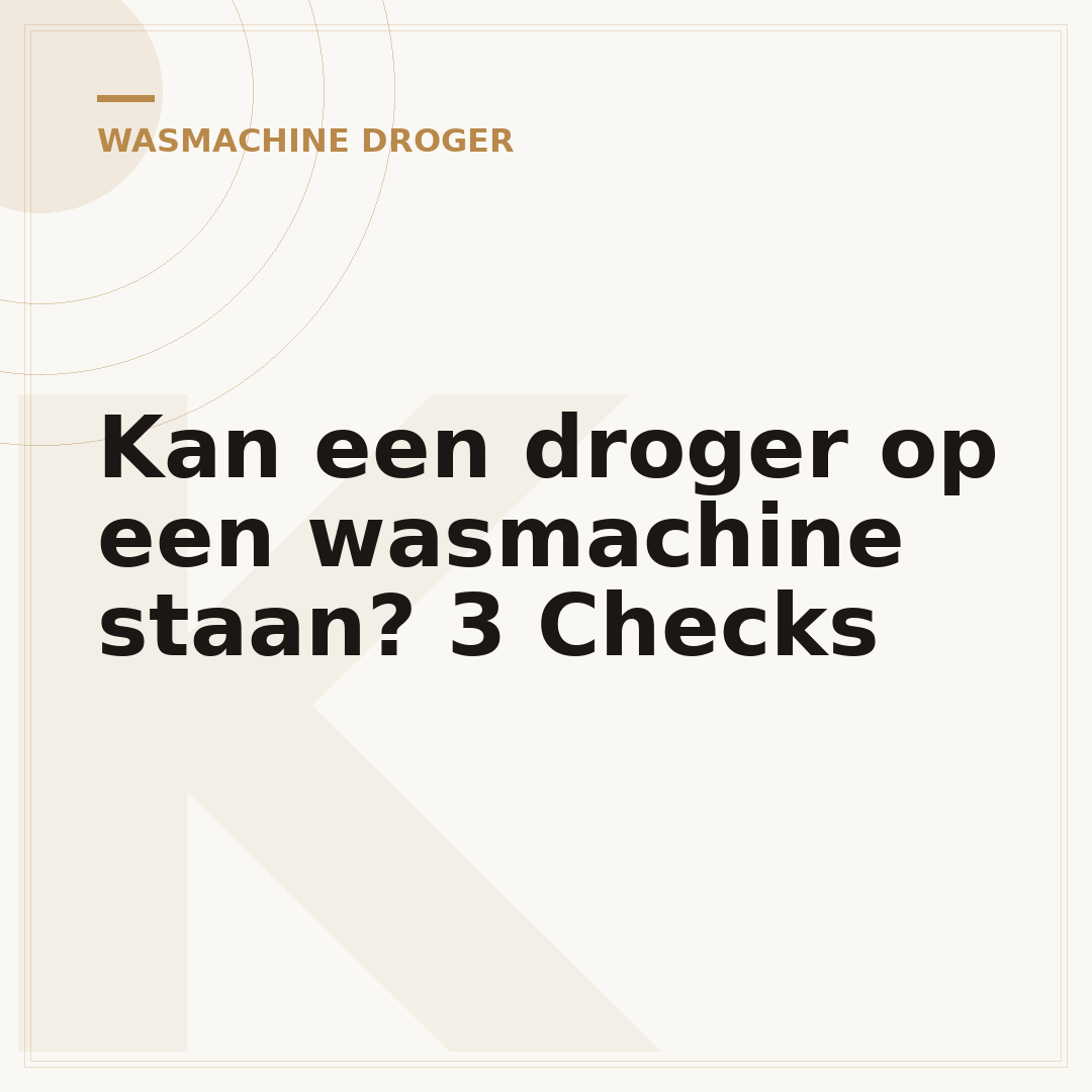 Kan een droger op een wasmachine staan? 3 Checks