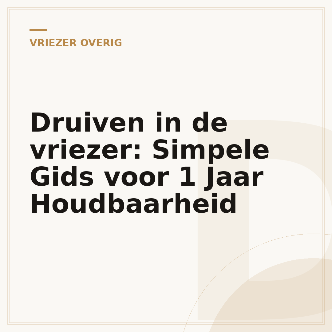 Druiven in de vriezer: Simpele Gids voor 1 Jaar Houdbaarheid