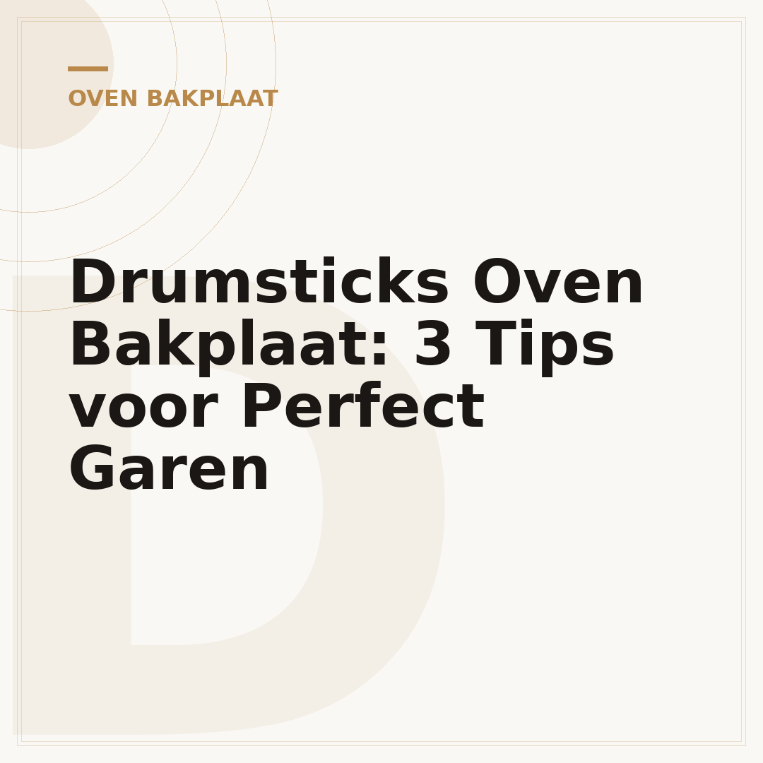 Drumsticks Oven Bakplaat: 3 Tips voor Perfect Garen