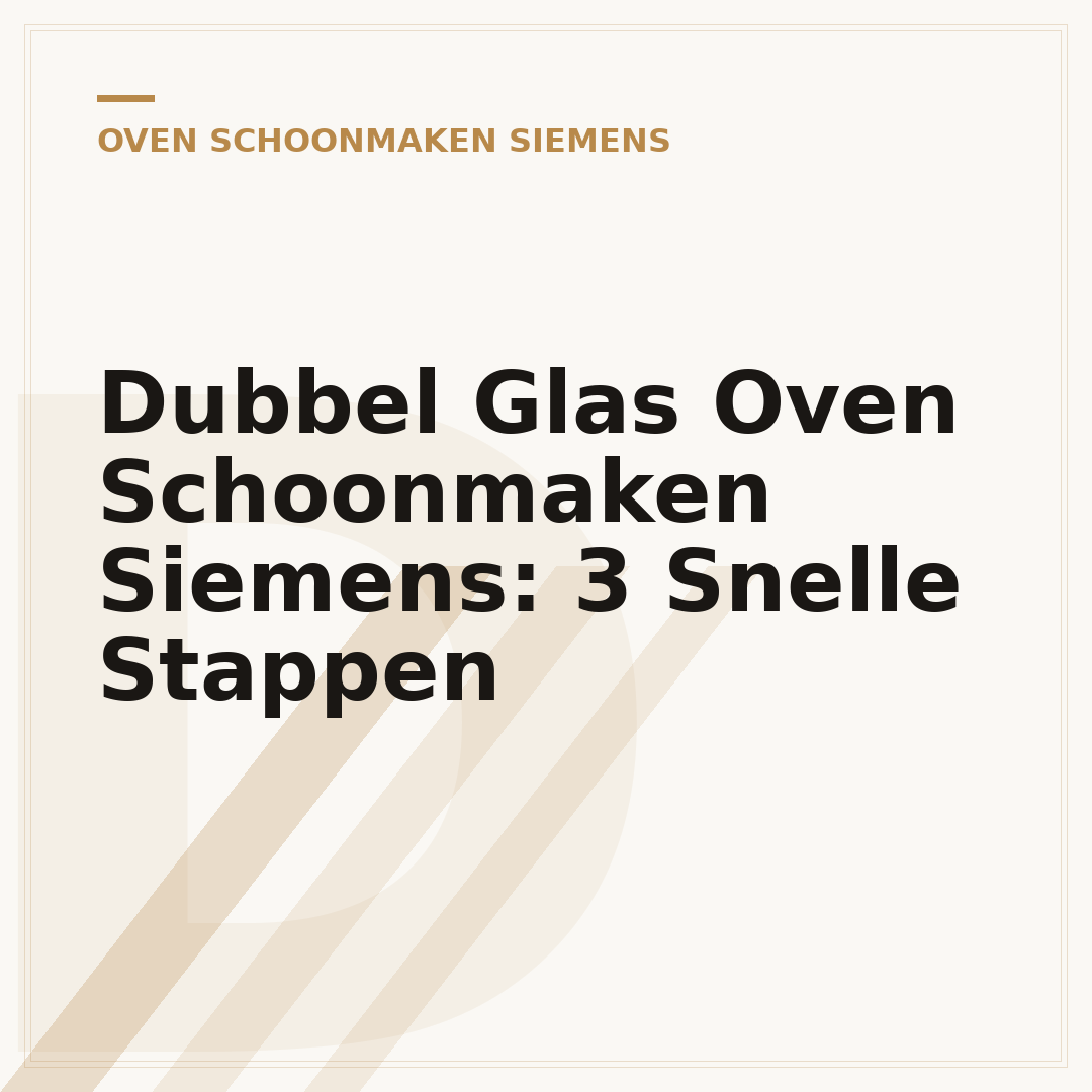 Dubbel Glas Oven Schoonmaken Siemens: 3 Snelle Stappen