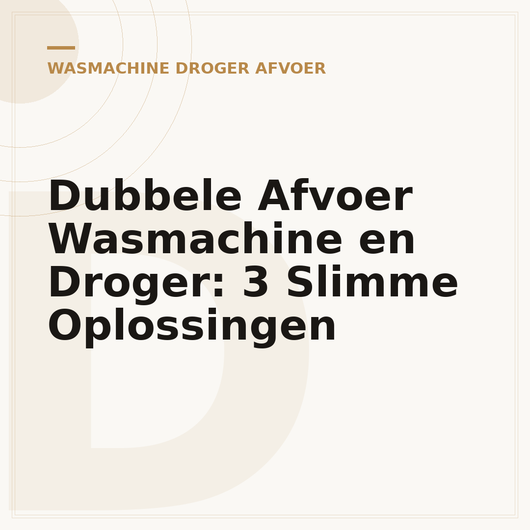Dubbele Afvoer Wasmachine en Droger: 3 Slimme Oplossingen