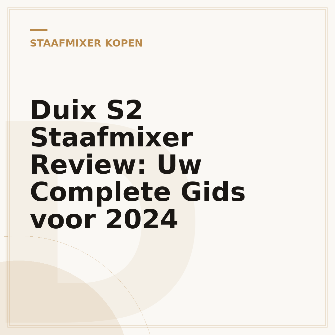 Duix S2 Staafmixer Review: Uw Complete Gids voor 2024