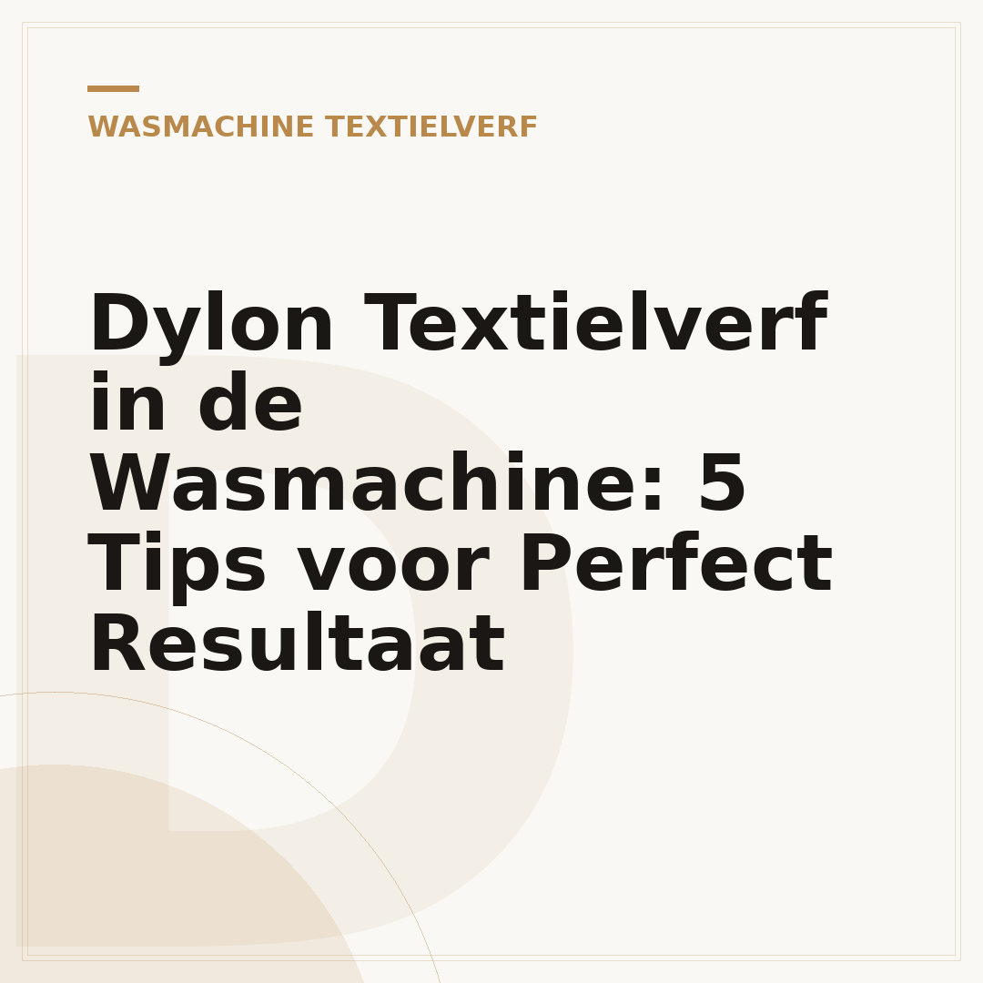 Dylon Textielverf in de Wasmachine: 5 Tips voor Perfect Resultaat