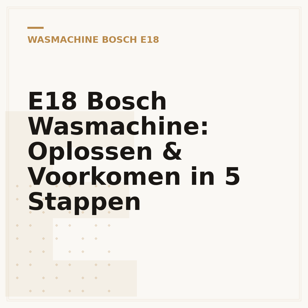 E18 Bosch Wasmachine: Oplossen & Voorkomen in 5 Stappen