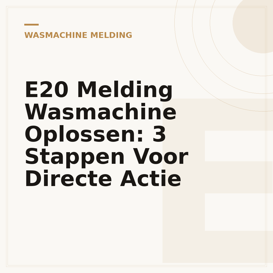 E20 Melding Wasmachine Oplossen: 3 Stappen Voor Directe Actie