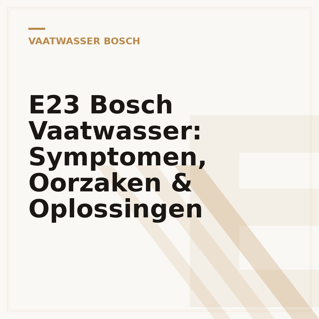 E23 Bosch Vaatwasser: Symptomen, Oorzaken & Oplossingen