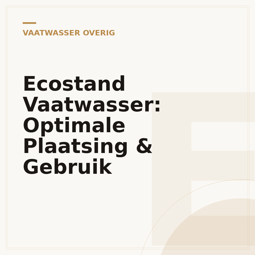 Ecostand Vaatwasser: Optimale Plaatsing & Gebruik