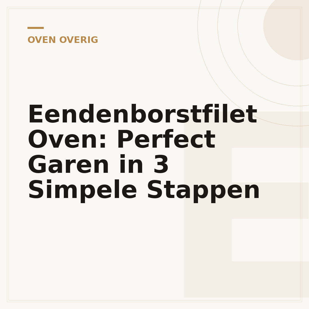 Eendenborstfilet Oven: Perfect Garen in 3 Simpele Stappen
