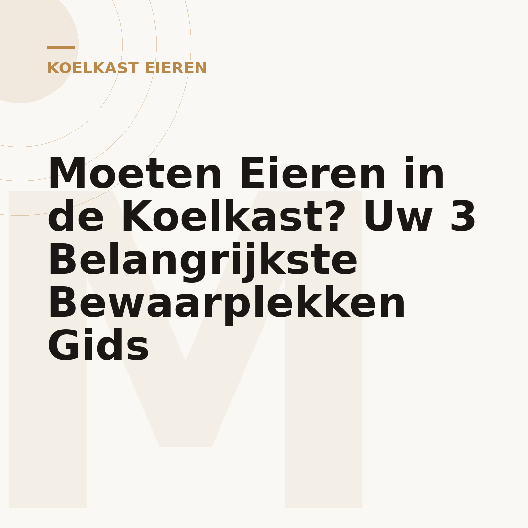 Moeten Eieren in de Koelkast? Uw 3 Belangrijkste Bewaarplekken Gids