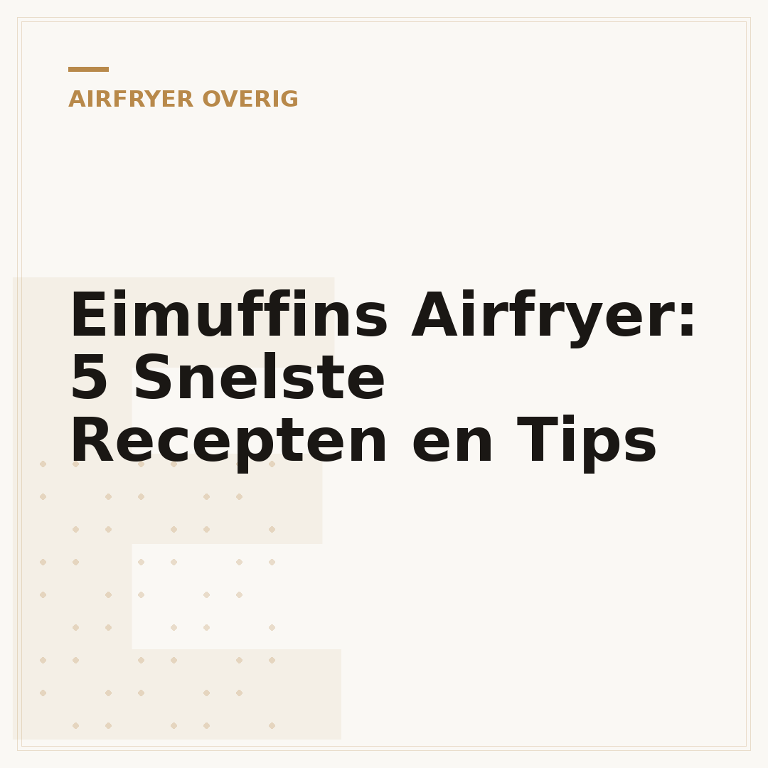 Eimuffins Airfryer: 5 Snelste Recepten en Tips