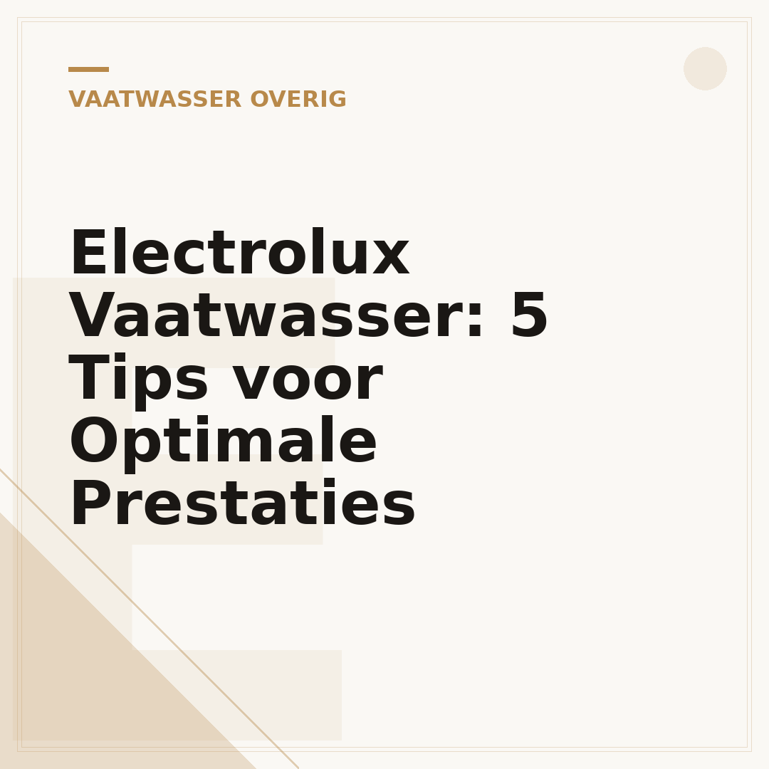 Electrolux Vaatwasser: 5 Tips voor Optimale Prestaties