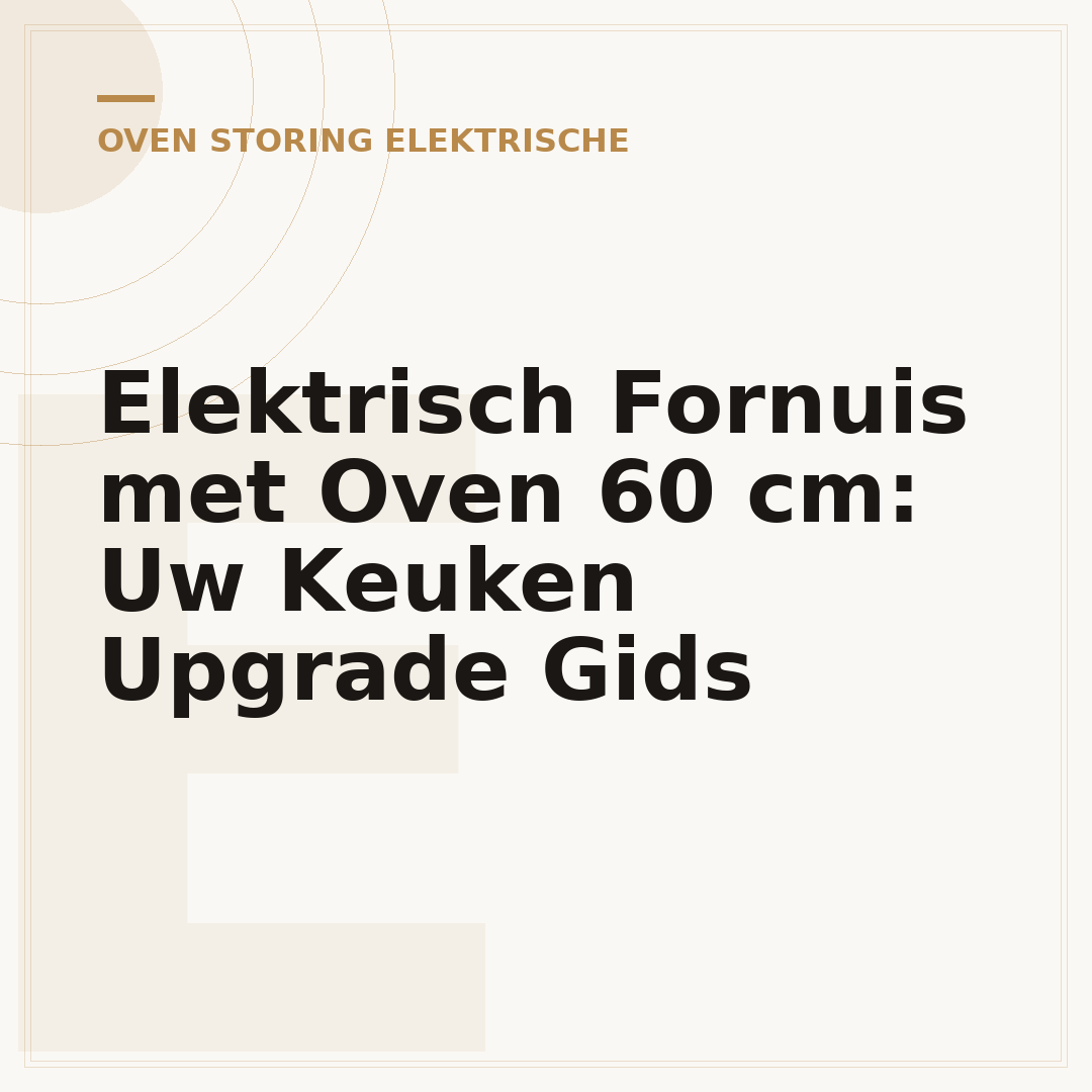 Elektrisch Fornuis met Oven 60 cm: Uw Keuken Upgrade Gids