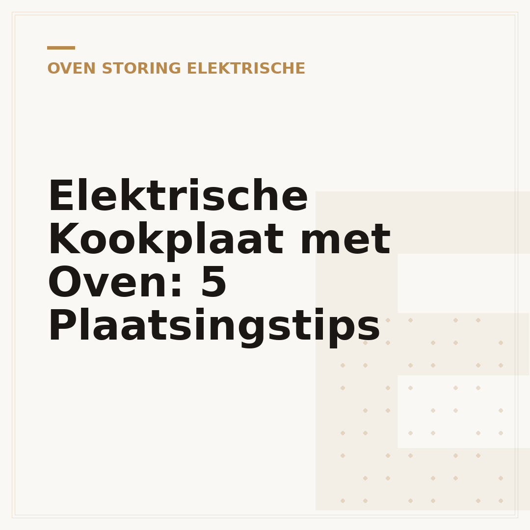 Elektrische Kookplaat met Oven: 5 Plaatsingstips