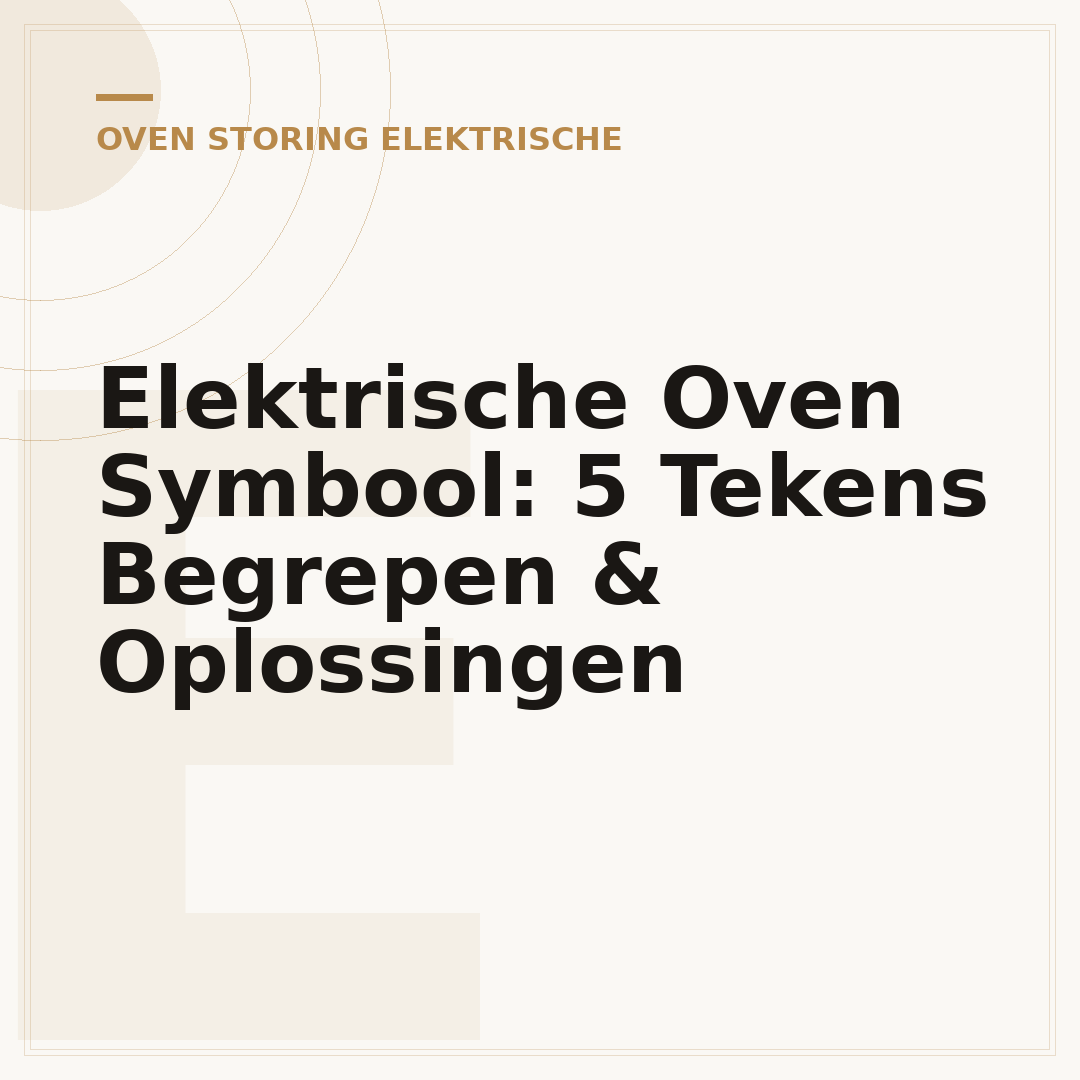 Elektrische Oven Symbool: 5 Tekens Begrepen & Oplossingen