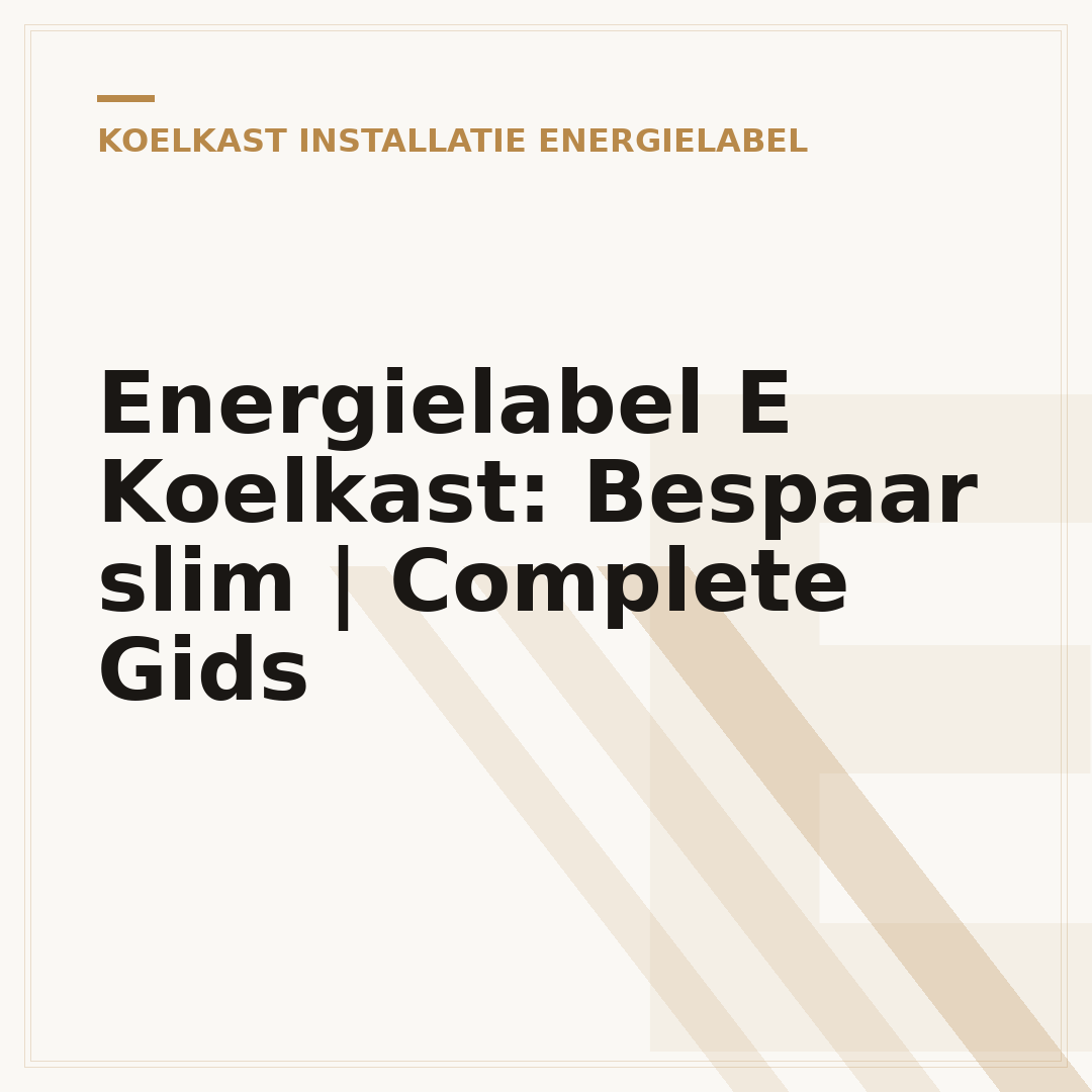 Energielabel E Koelkast: Bespaar slim | Complete Gids