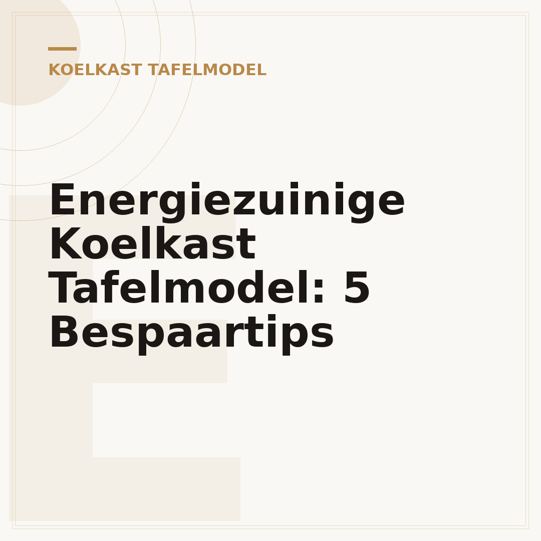 Energiezuinige Koelkast Tafelmodel: 5 Bespaartips