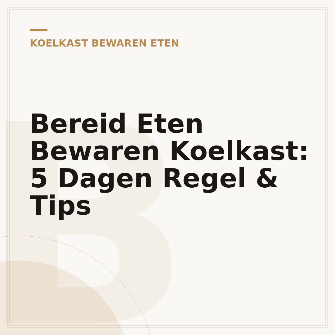 Bereid Eten Bewaren Koelkast: 5 Dagen Regel & Tips