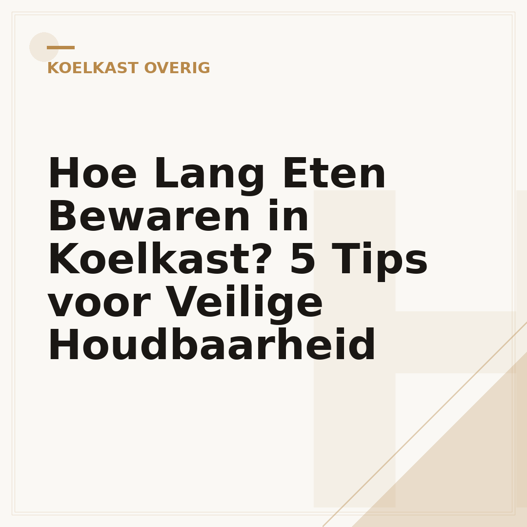 Hoe Lang Eten Bewaren in Koelkast? 5 Tips voor Veilige Houdbaarheid