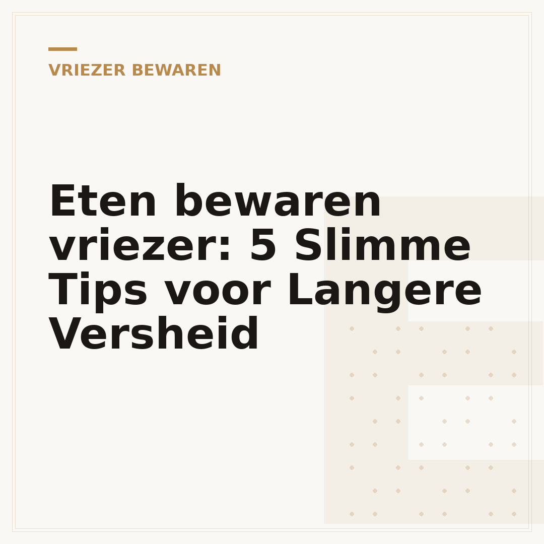Eten bewaren vriezer: 5 Slimme Tips voor Langere Versheid