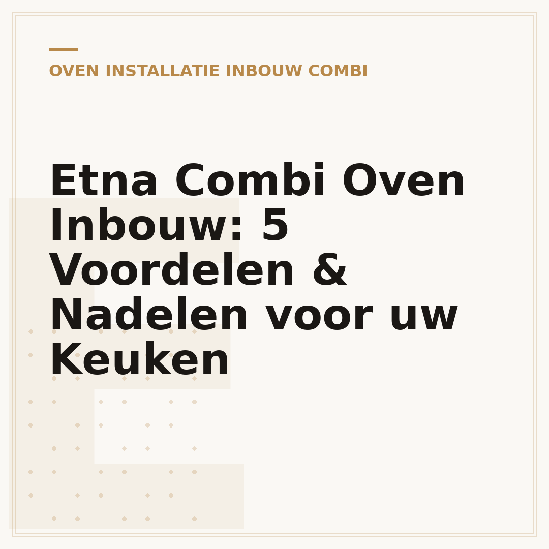 Etna Combi Oven Inbouw: 5 Voordelen & Nadelen voor uw Keuken