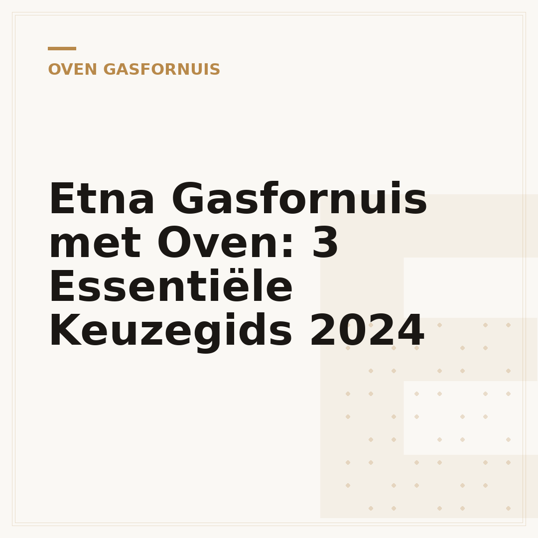 Etna Gasfornuis met Oven: 3 Essentiële Keuzegids 2024