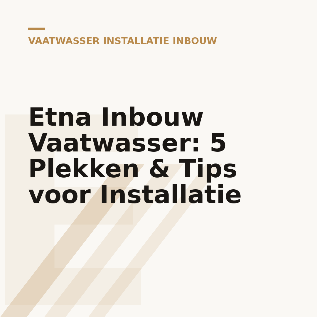 Etna Inbouw Vaatwasser: 5 Plekken & Tips voor Installatie