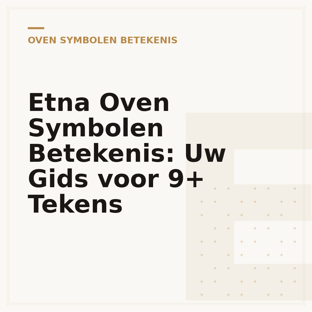 Etna Oven Symbolen Betekenis: Uw Gids voor 9+ Tekens
