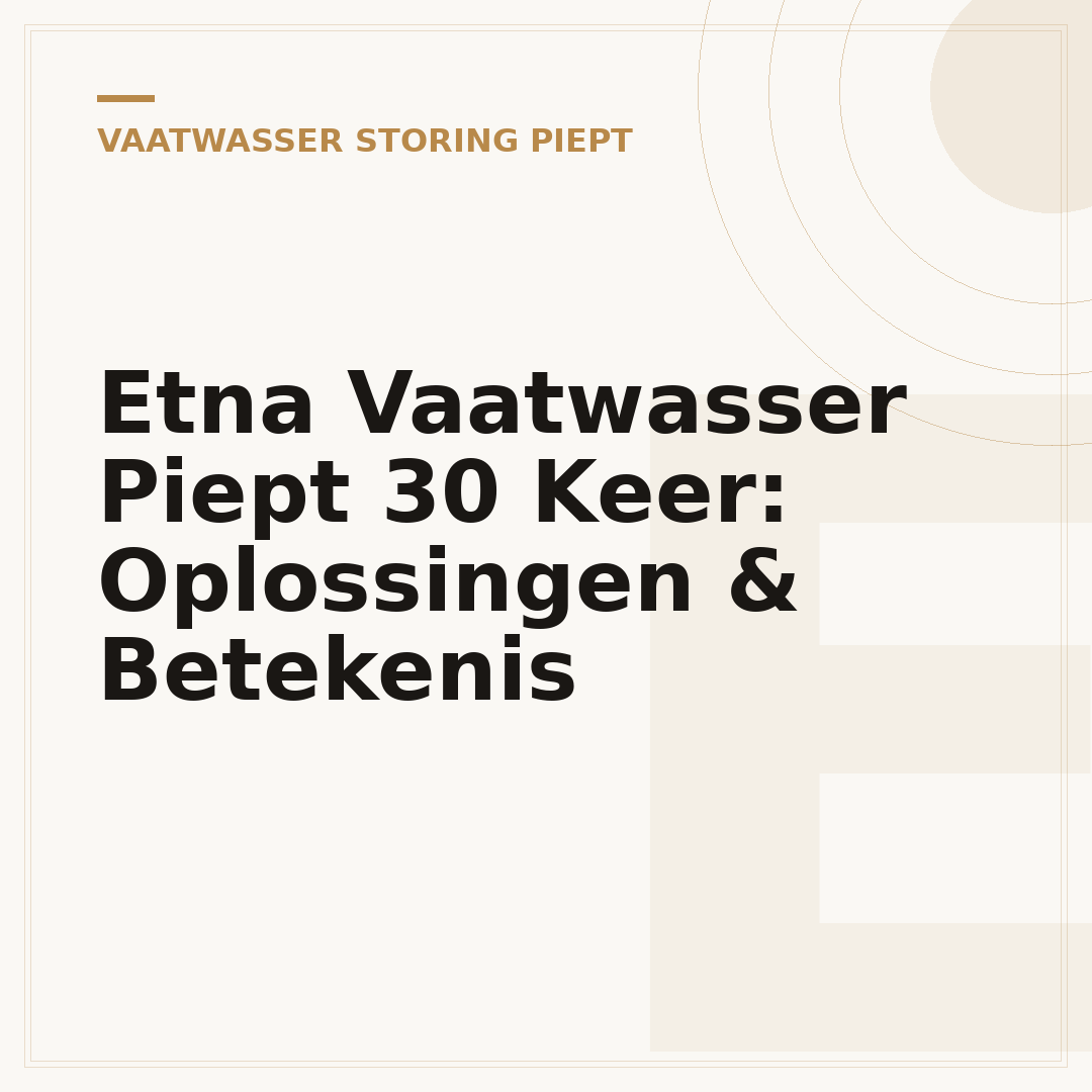 Etna Vaatwasser Piept 30 Keer: Oplossingen & Betekenis