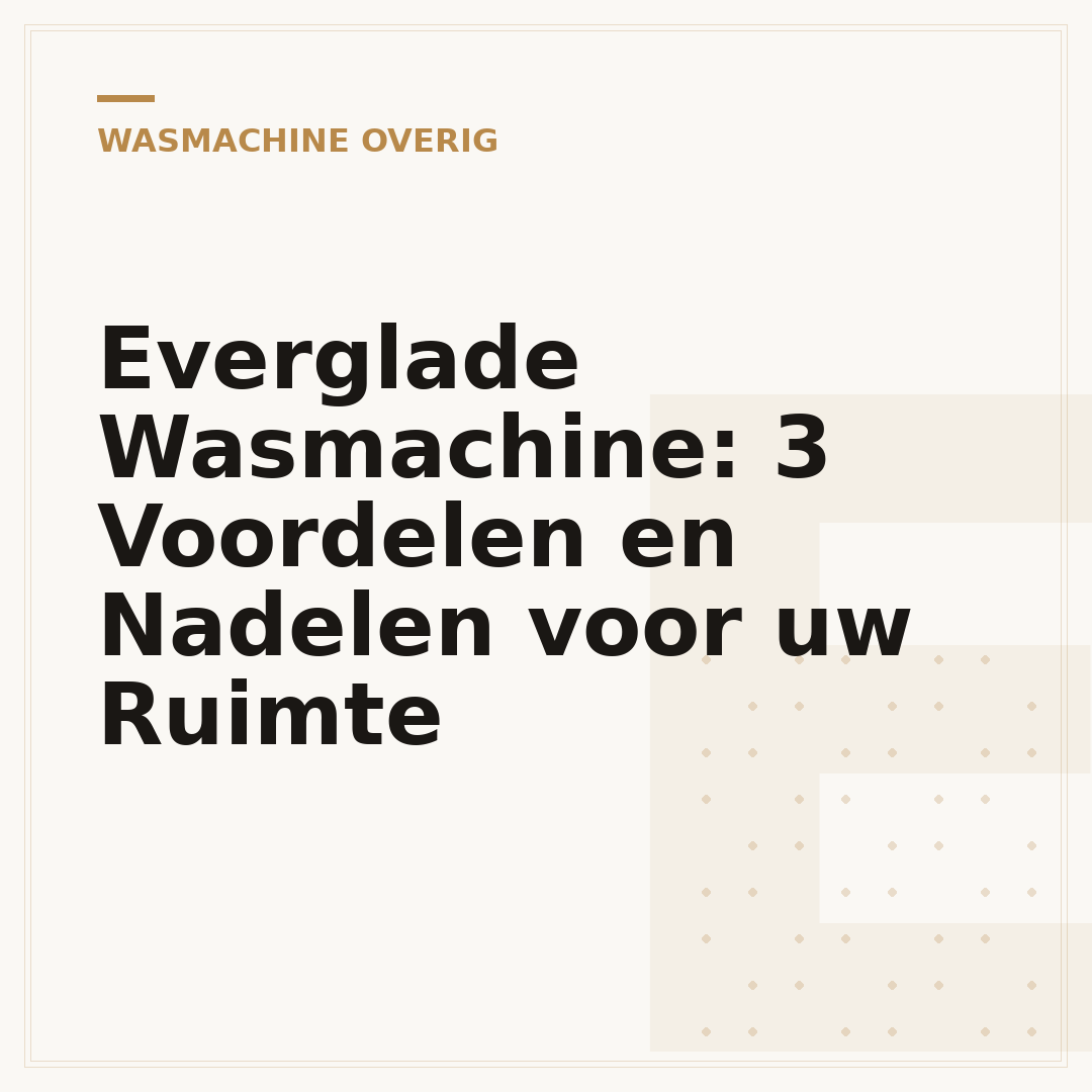Everglade Wasmachine: 3 Voordelen en Nadelen voor uw Ruimte
