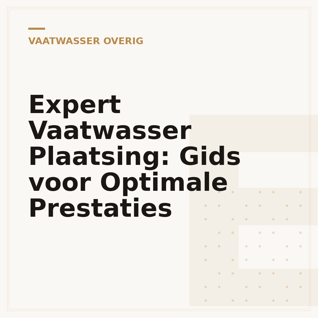 Expert Vaatwasser Plaatsing: Gids voor Optimale Prestaties