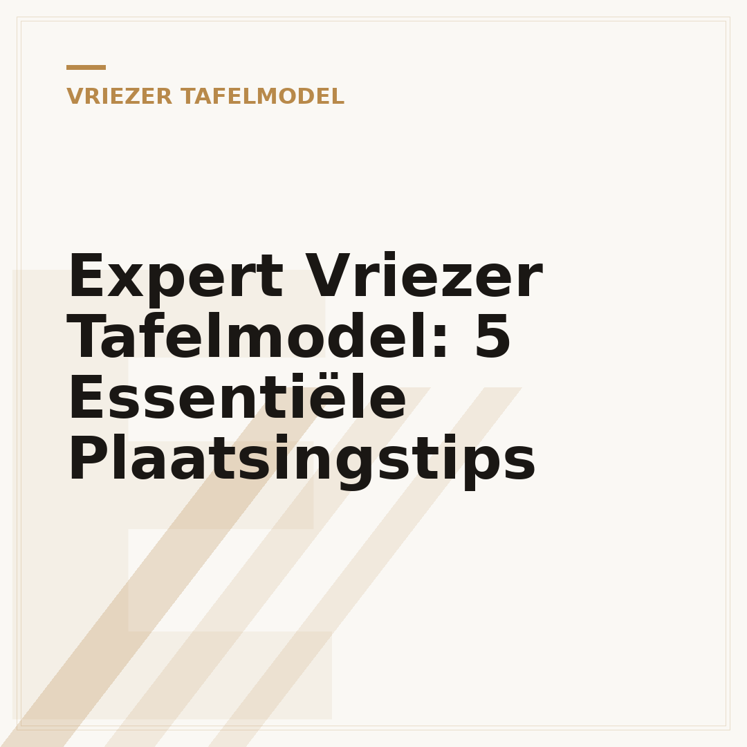 Expert Vriezer Tafelmodel: 5 Essentiële Plaatsingstips