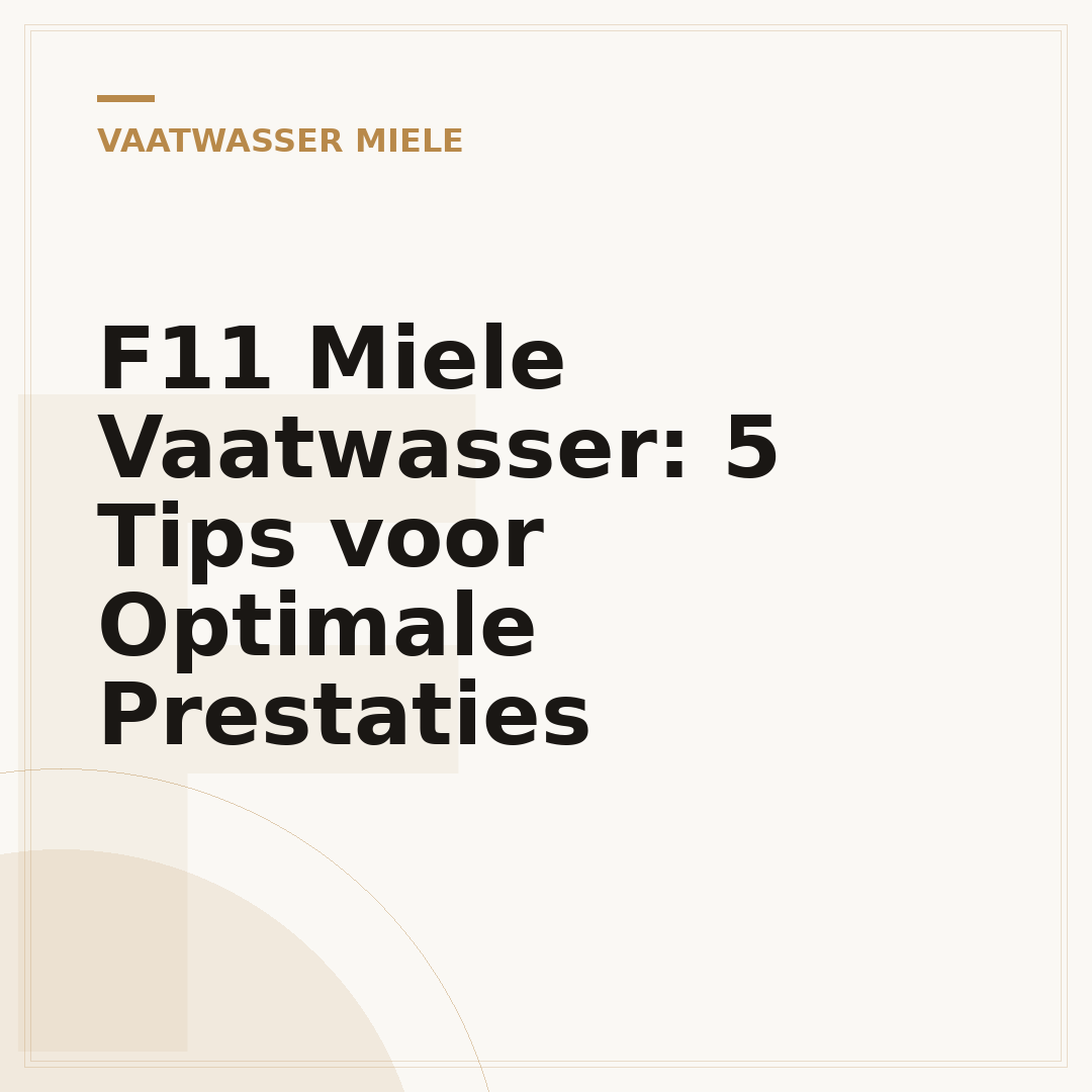 F11 Miele Vaatwasser: 5 Tips voor Optimale Prestaties
