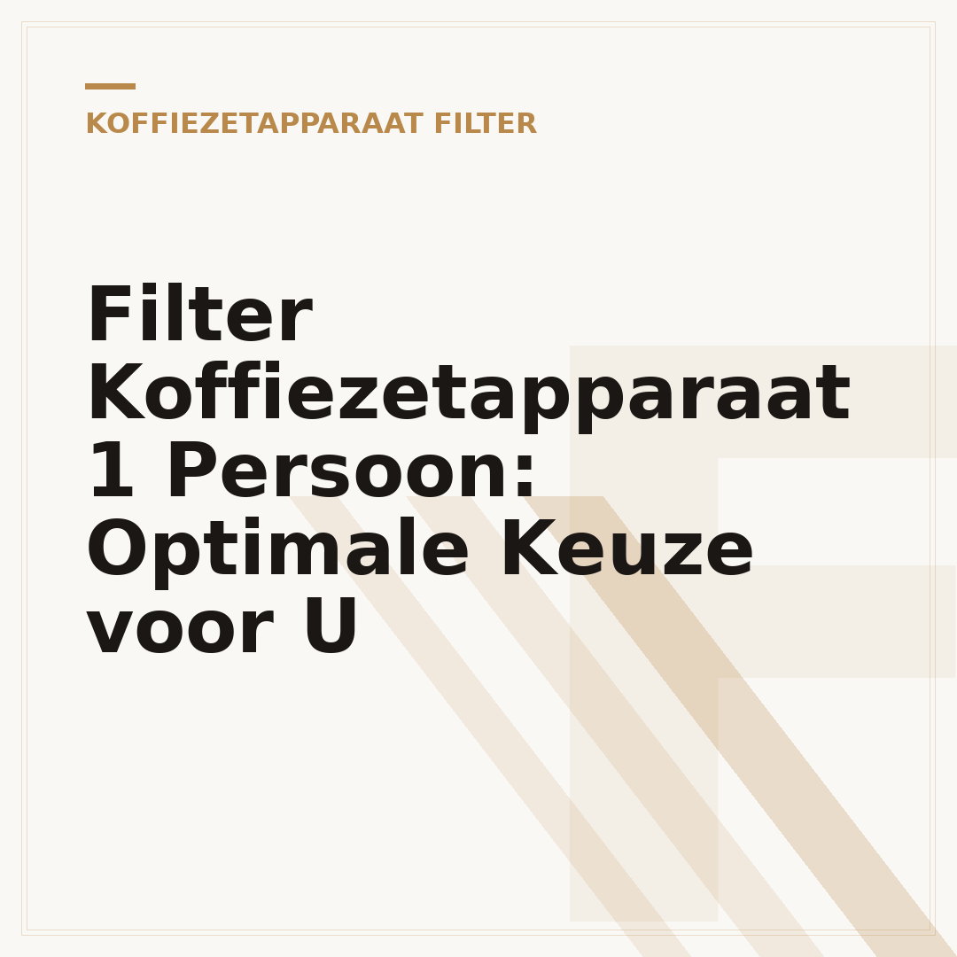 Filter Koffiezetapparaat 1 Persoon: Optimale Keuze voor U