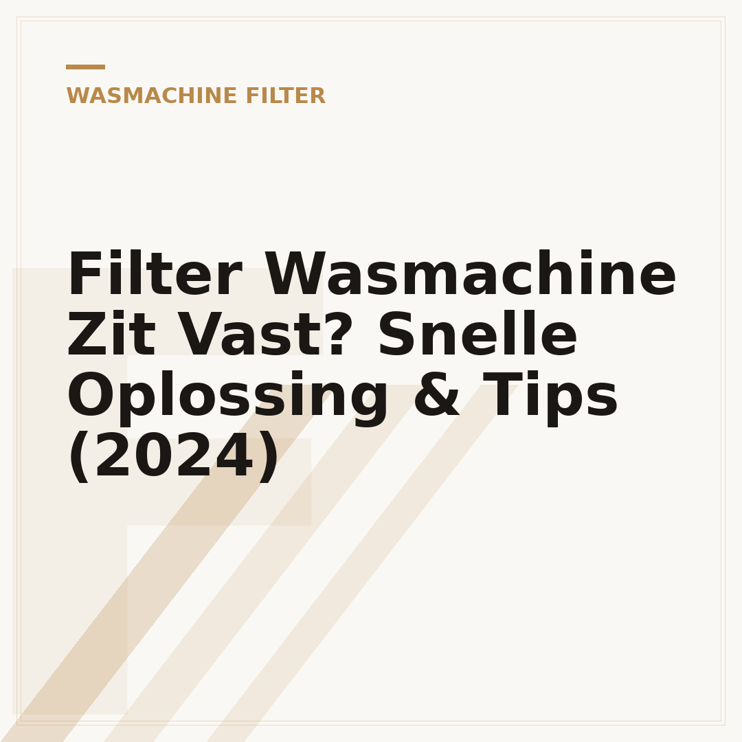 Filter Wasmachine Zit Vast? Snelle Oplossing & Tips (2024)