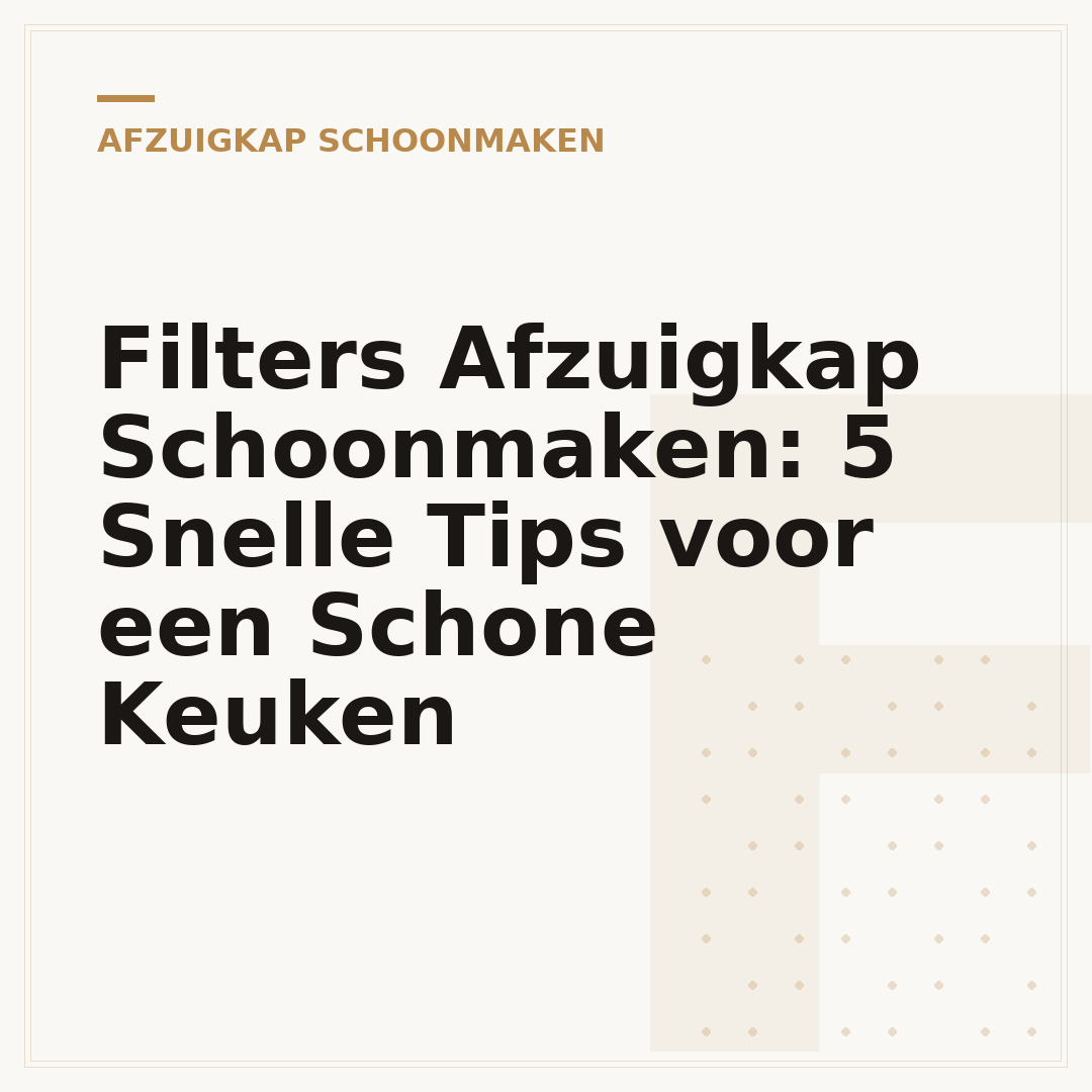 Filters Afzuigkap Schoonmaken: 5 Snelle Tips voor een Schone Keuken