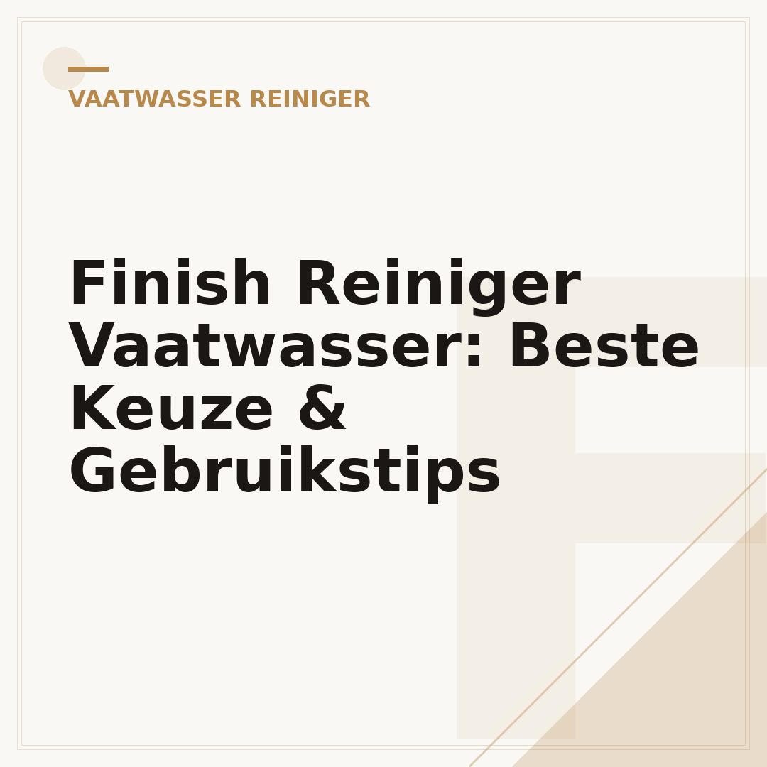 Finish Reiniger Vaatwasser: Beste Keuze & Gebruikstips