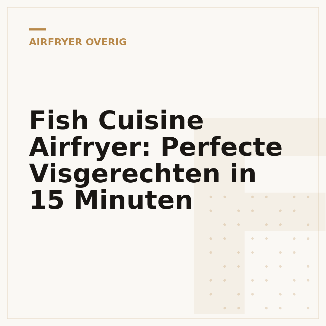 Fish Cuisine Airfryer: Perfecte Visgerechten in 15 Minuten