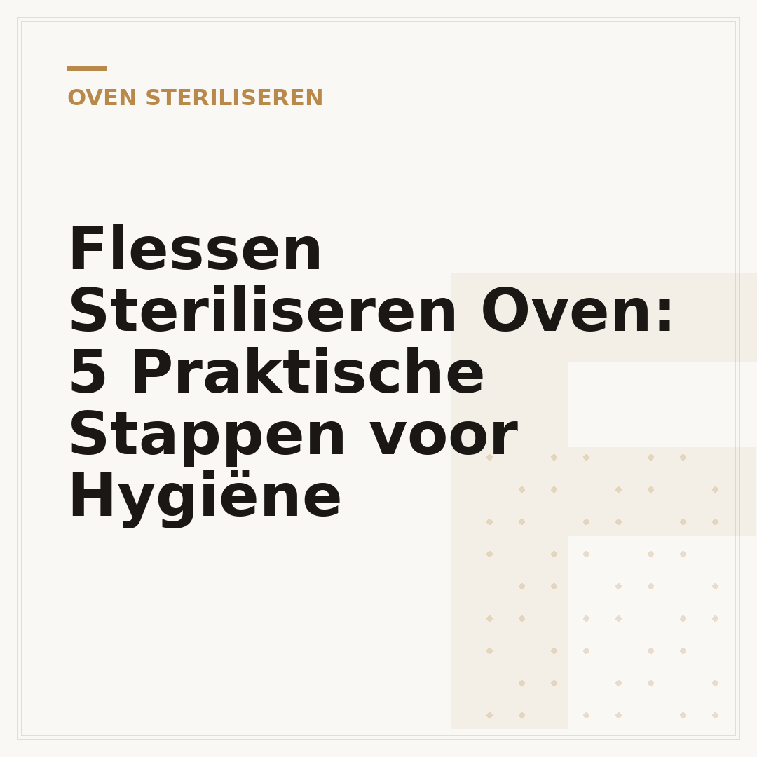 Flessen Steriliseren Oven: 5 Praktische Stappen voor Hygiëne
