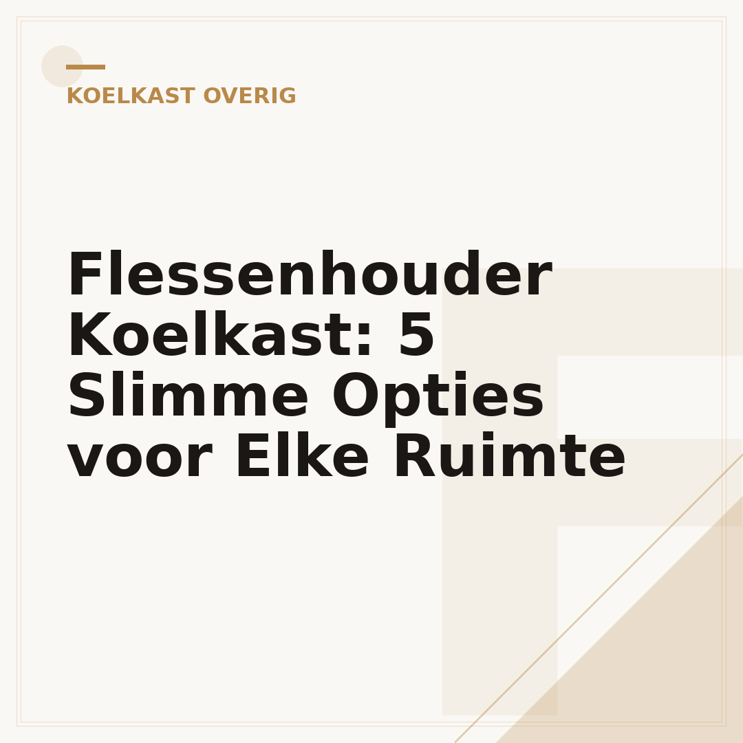 Flessenhouder Koelkast: 5 Slimme Opties voor Elke Ruimte