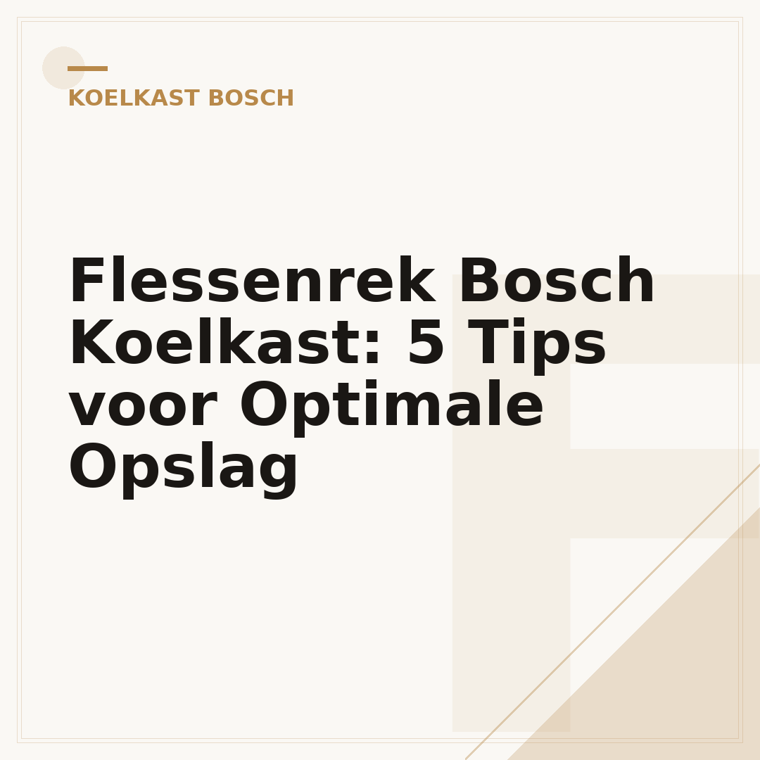 Flessenrek Bosch Koelkast: 5 Tips voor Optimale Opslag