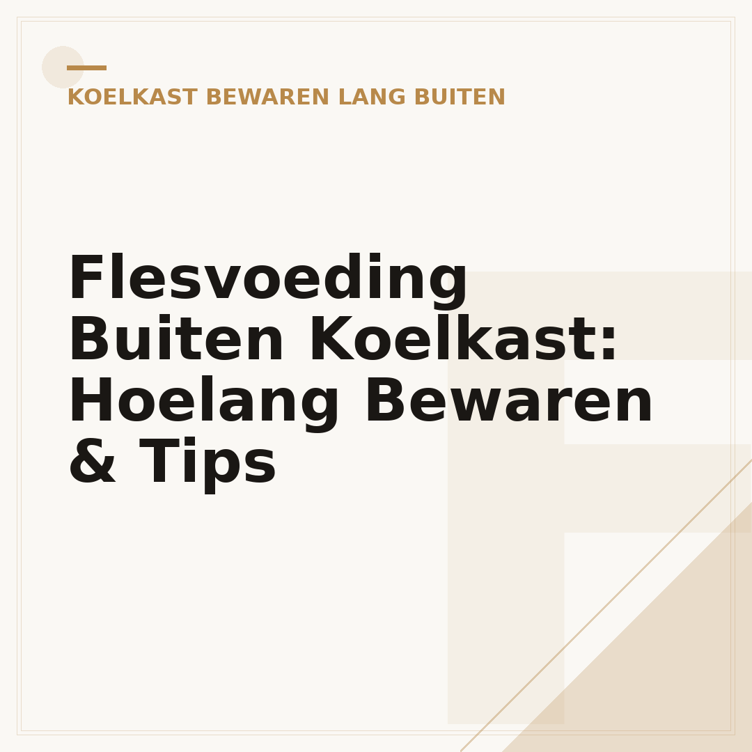Flesvoeding Buiten Koelkast: Hoelang Bewaren & Tips