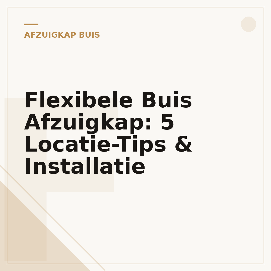 Flexibele Buis Afzuigkap: 5 Locatie-Tips & Installatie
