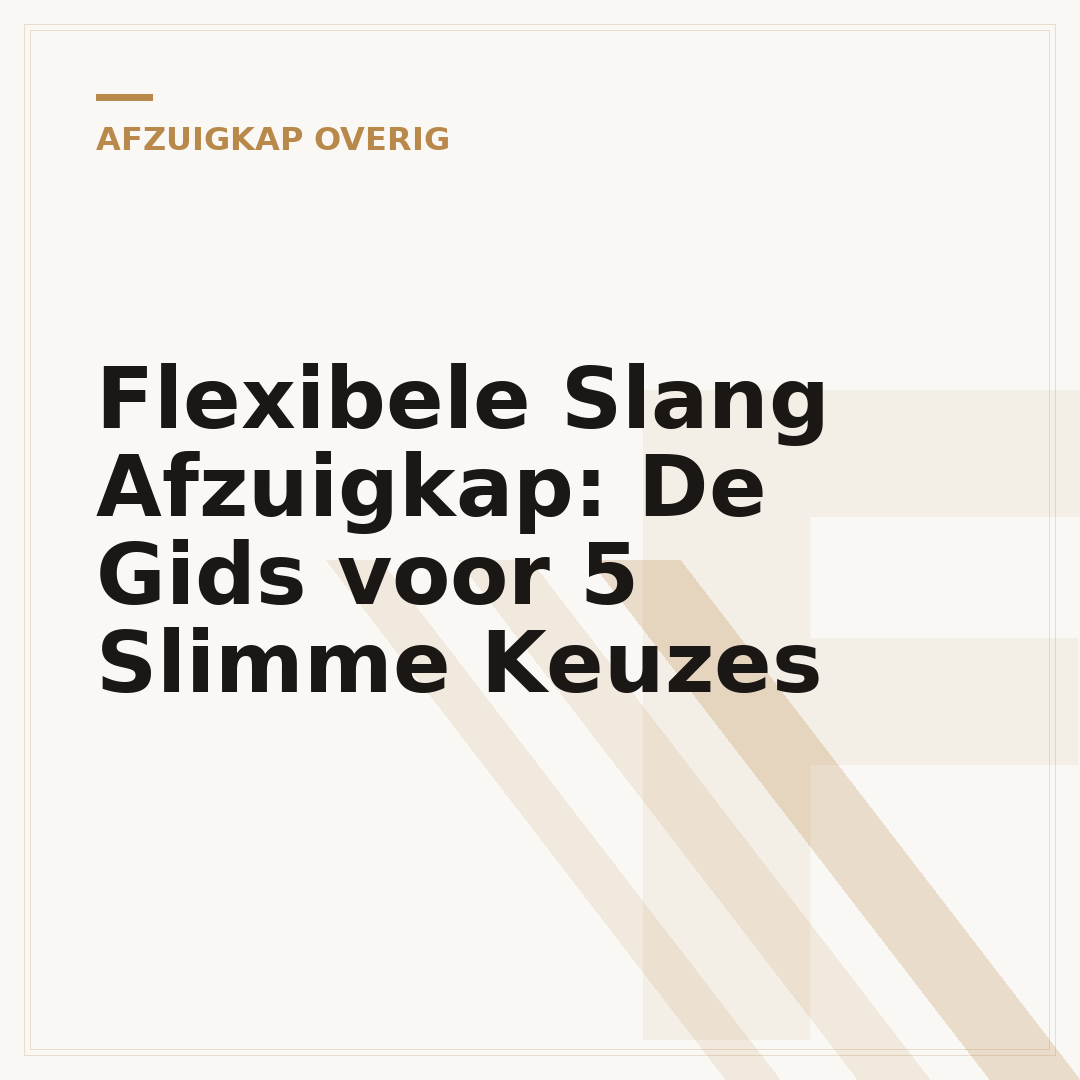 Flexibele Slang Afzuigkap: De Gids voor 5 Slimme Keuzes