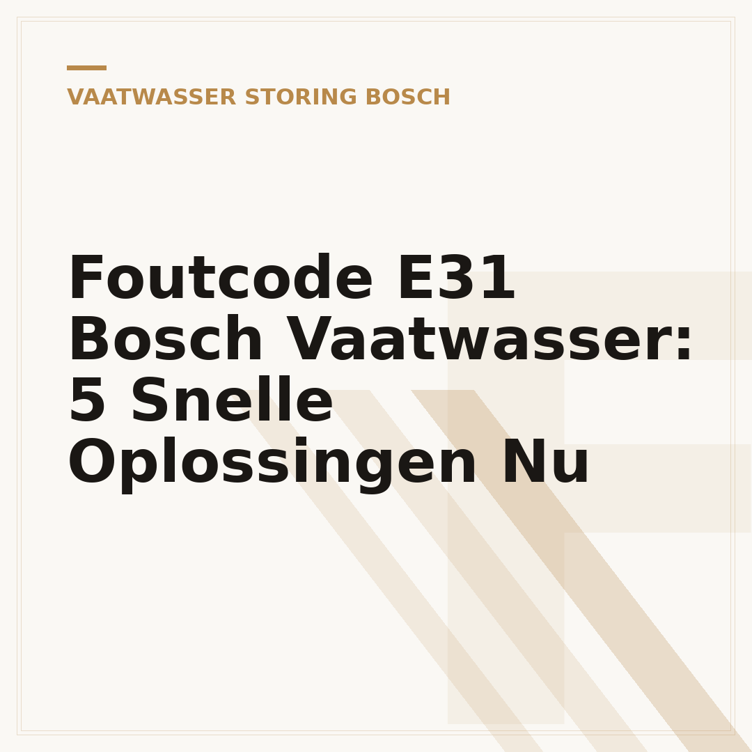 Foutcode E31 Bosch Vaatwasser: 5 Snelle Oplossingen Nu